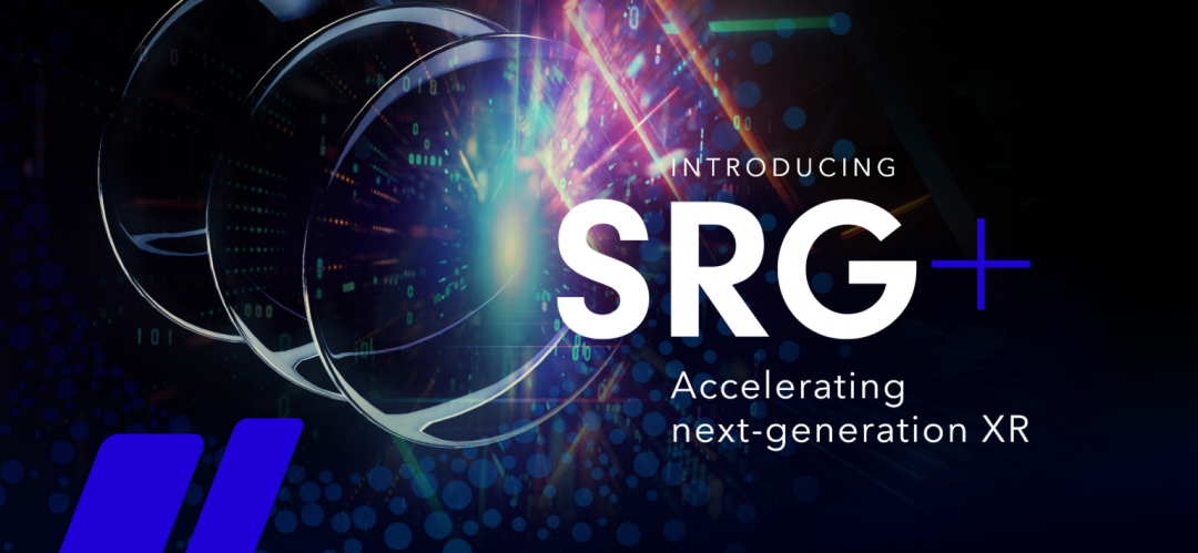 DigiLens 宣布推出新一代AR表面浮雕光栅SRG+，提高反射效率